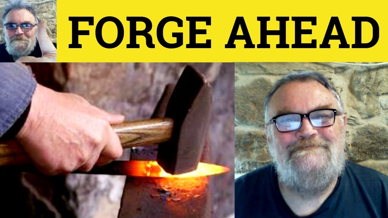 😎 Forge Ahead Meaning - Forge Ahead Defined - Forge Ahead Definition - Forge Ahead With Forge Ahead