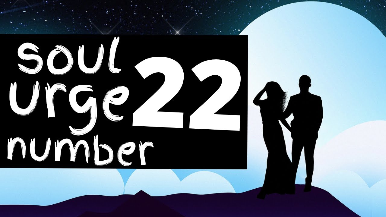 Soul Urge Number 22 Secrets and Symbolism