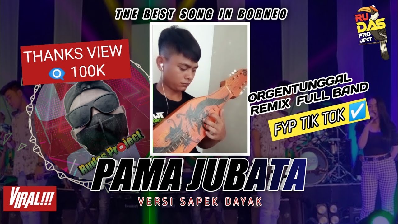 REMIX FULL BAND || PAMA JUBATA X SAPEK DAYAK || LAGU DAYAK KANAYANT || BY RUDAS PROJECT