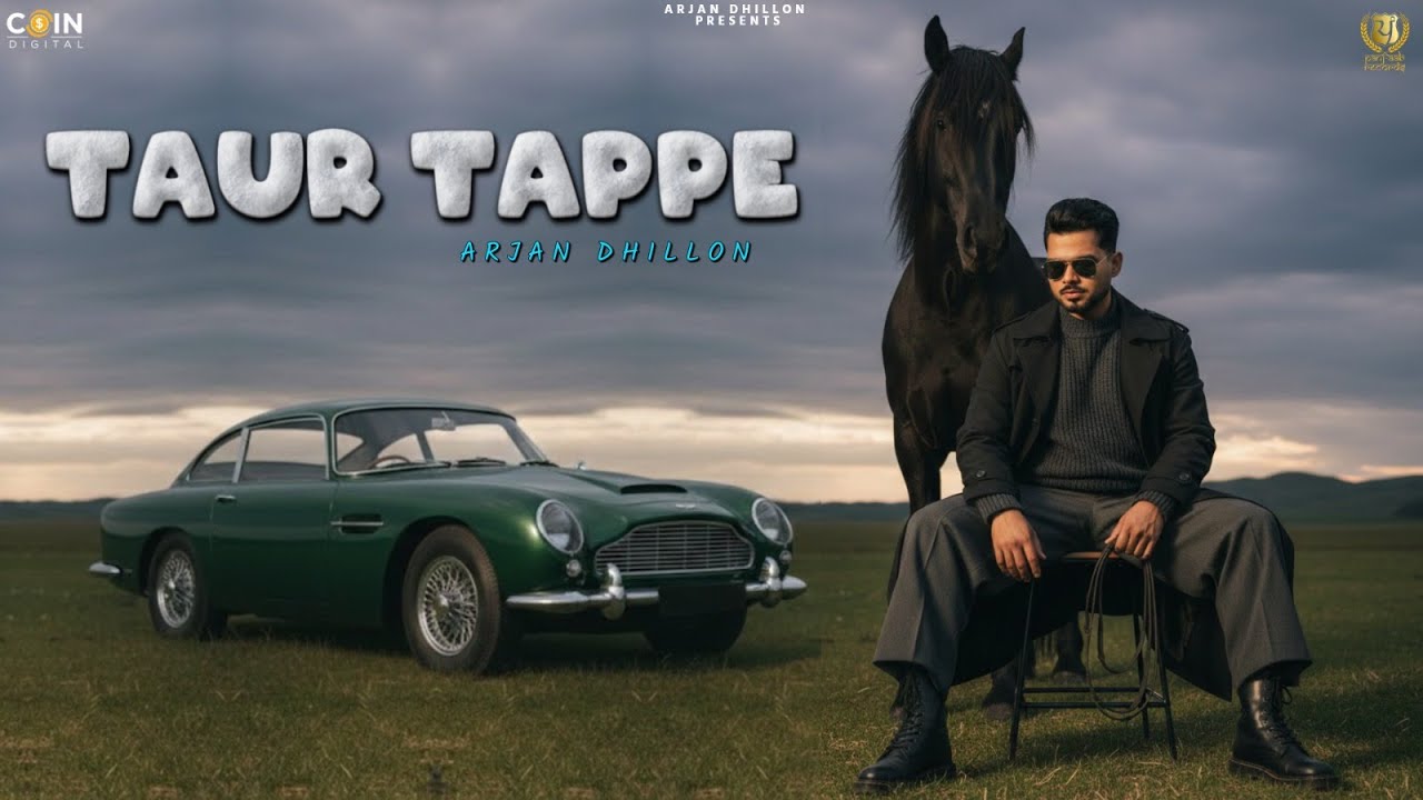 Taur Tappe | Arjan Dhillon ( Official Song ) | Latest Arjan Dhillon Song 2026 | Punjabi Song 2026