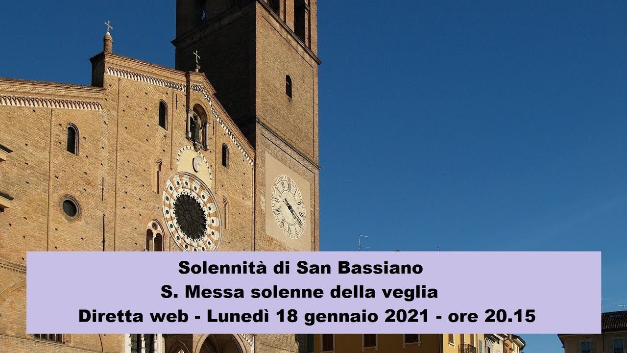 Veglia Solennità di San Bassiano