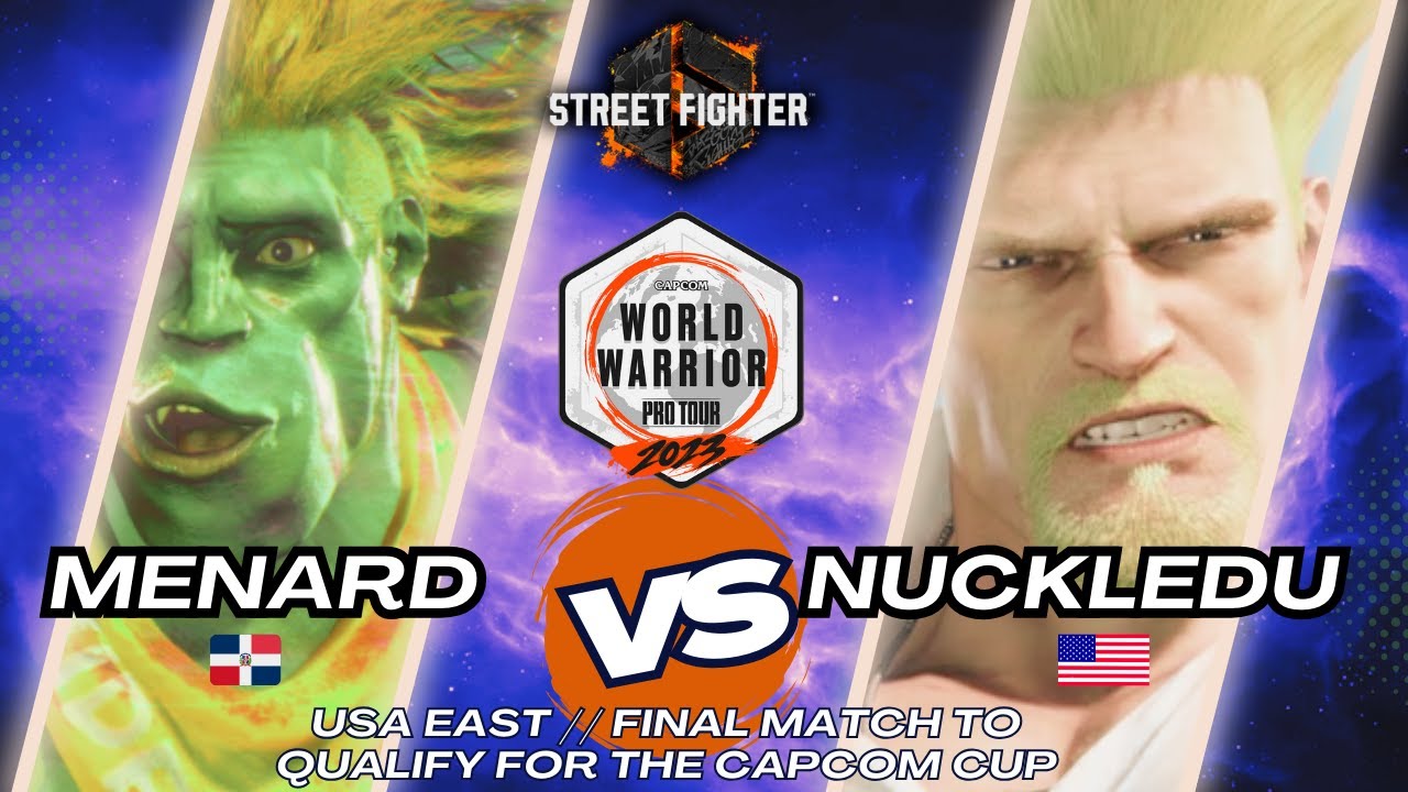 CPT WW USA EAST SF6 ➤MenaRD (Blanka) VS NuckleDu (Guille)- FINAL MATCH TO QUALIFY FOR THE CAPCOM CUP