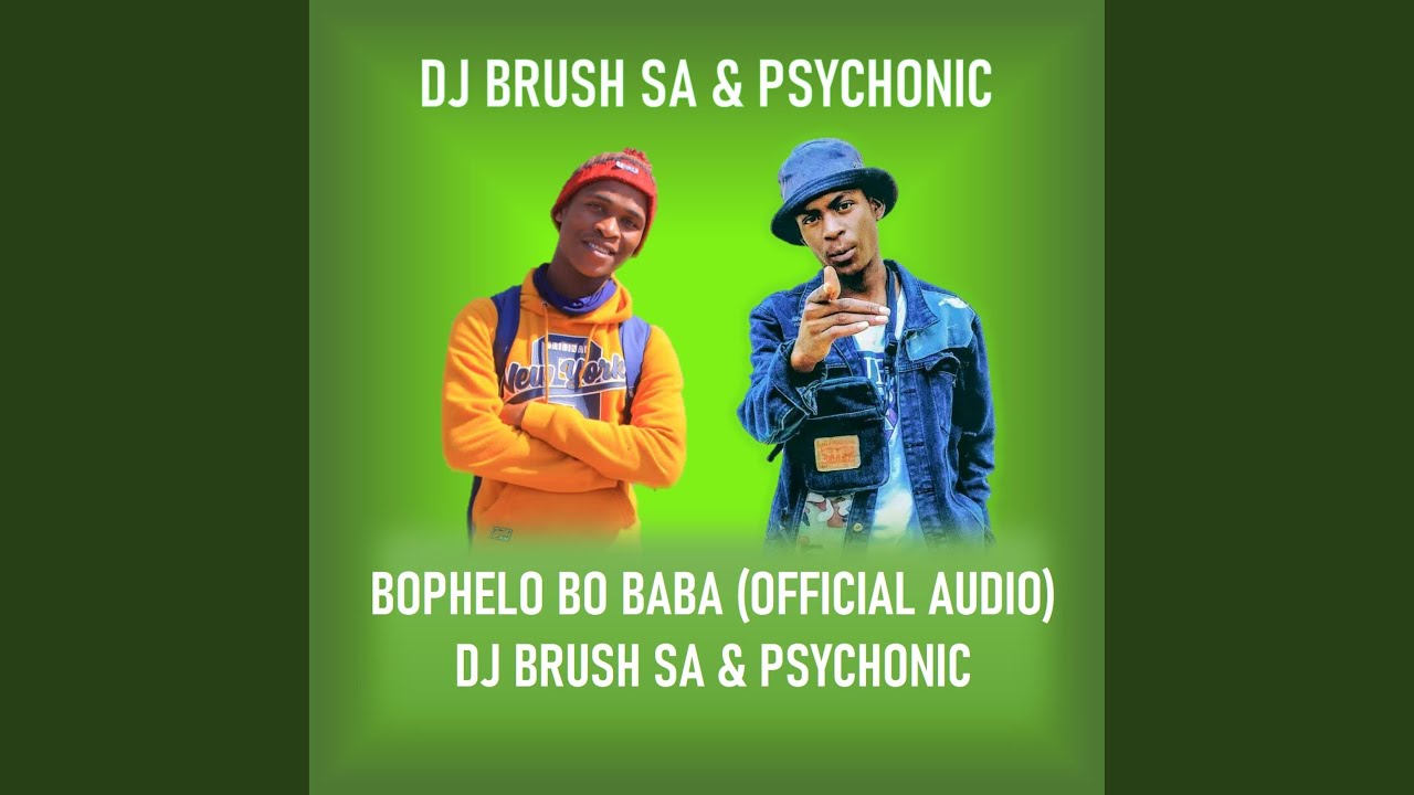 BOPHELO BO BABA (feat. Psychonic)