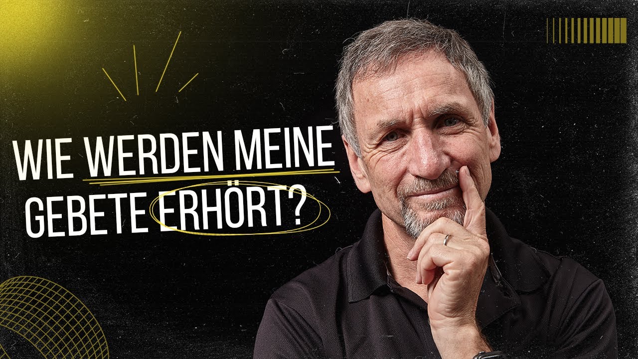 Wie werden meine Gebete erhört?