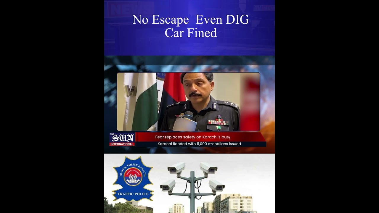 Karachi Police Go Digital &mdash; E-Challan Blitz Hits High and Low! | The Sun International