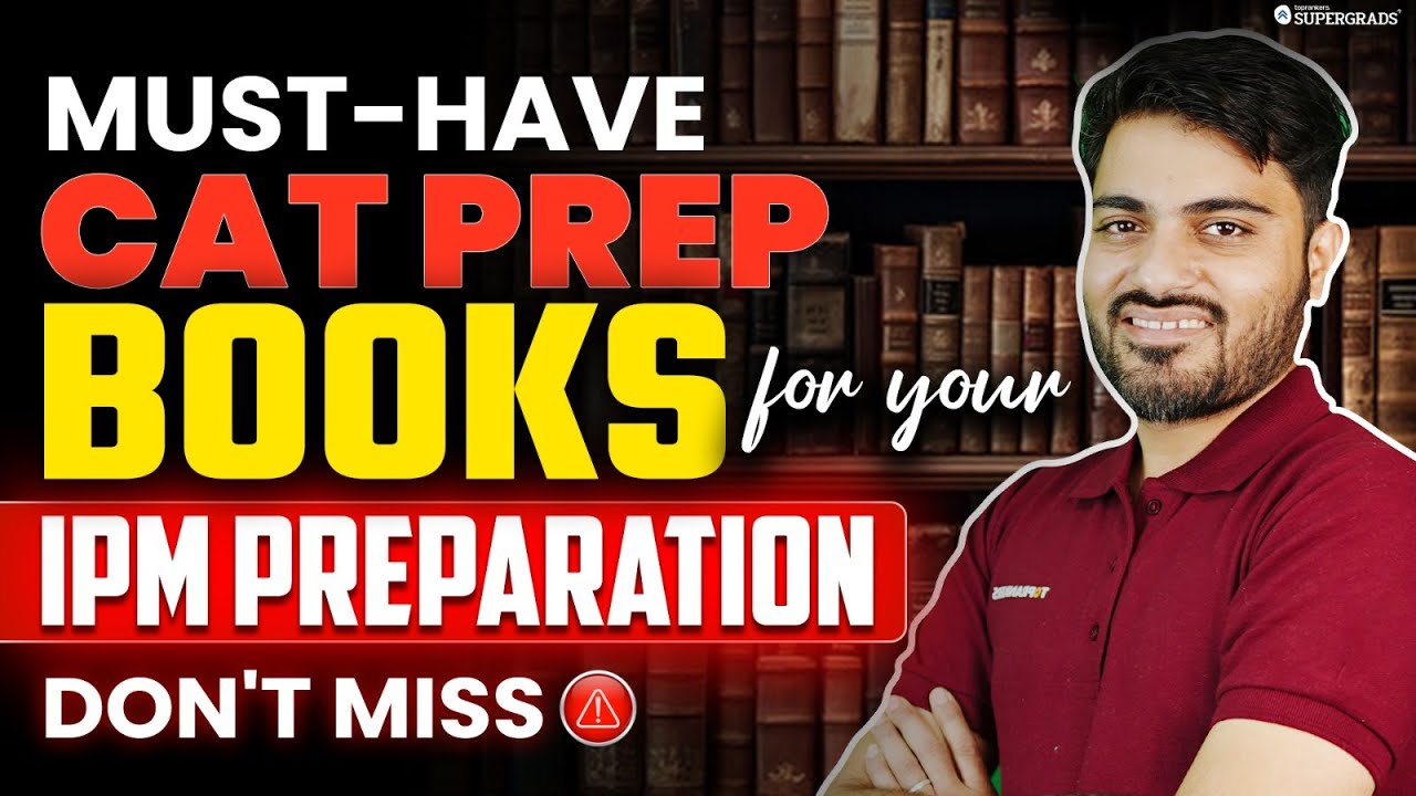 Must-Have CAT Preparation Books for IPM 2025 📚| Best Books for IPM Preparation | Don&rsquo;t Miss ⚠️