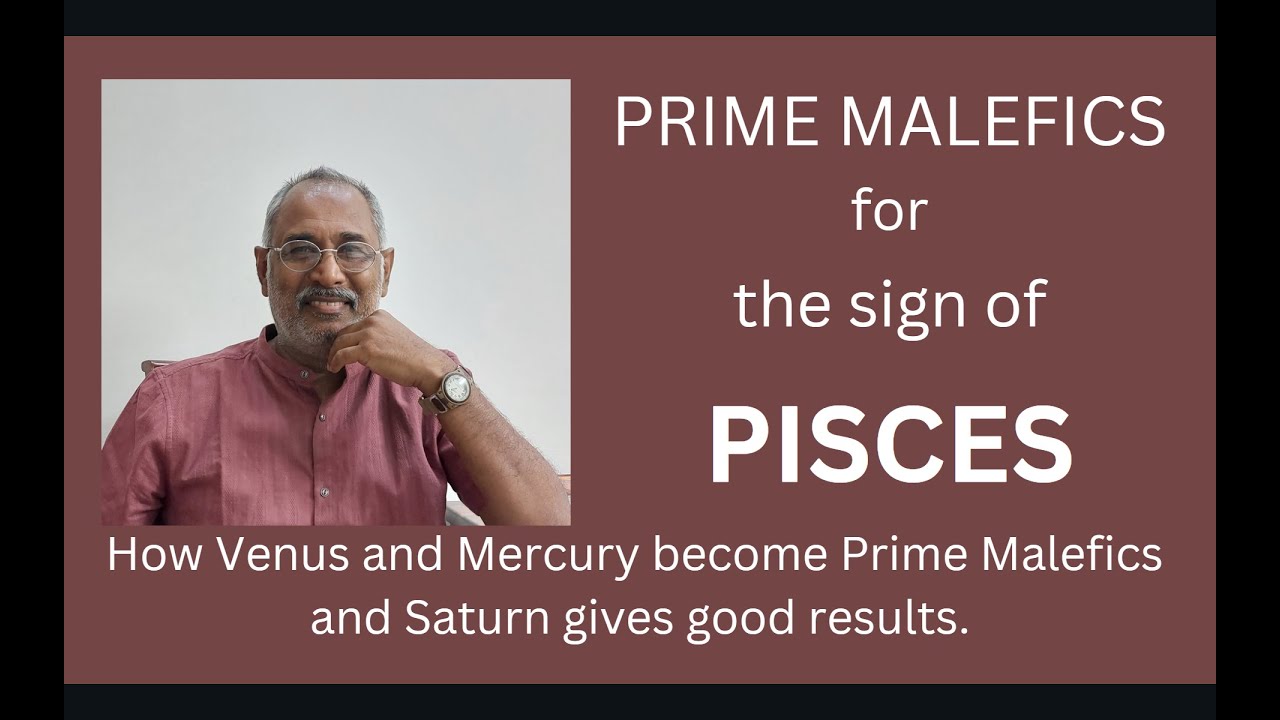 Class - 414 // Prime Malefics for Pisces Ascendant.