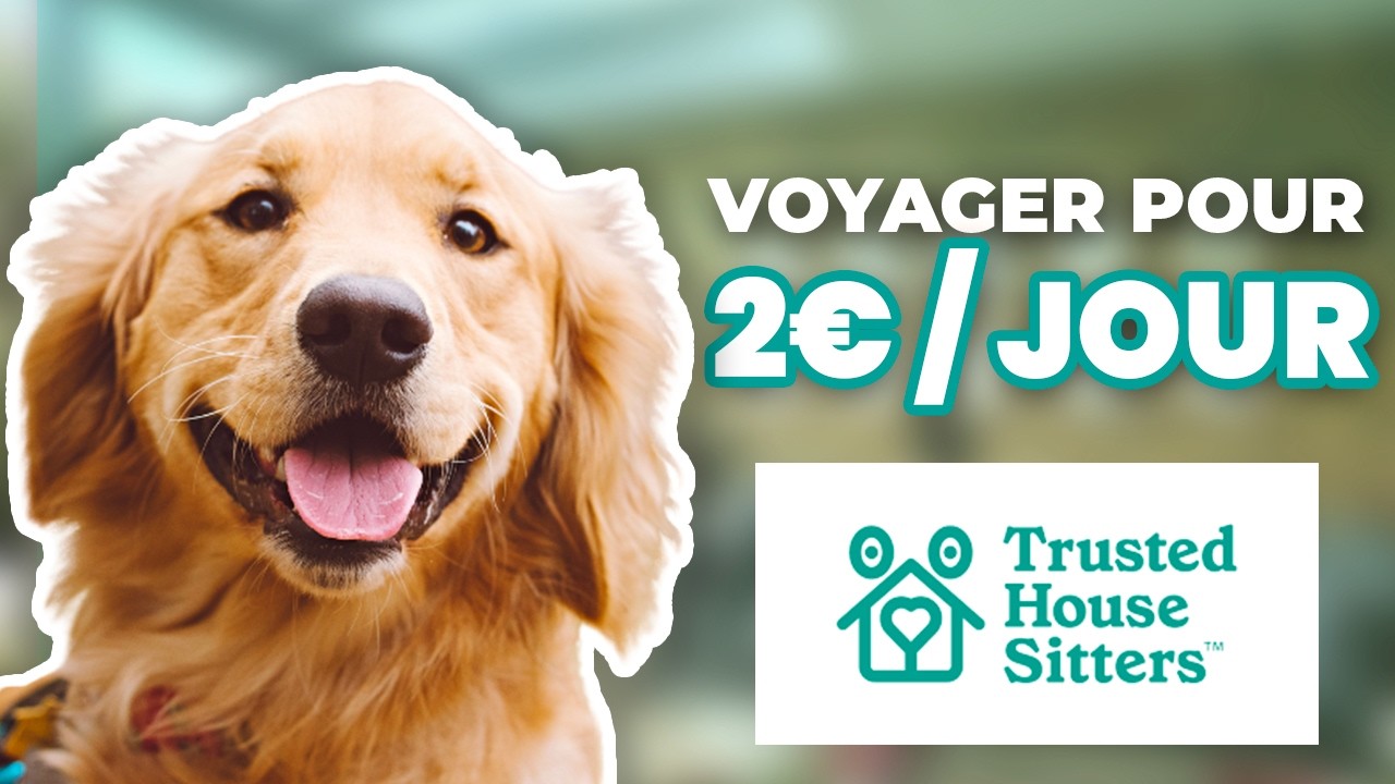 VOYAGER POUR 2€ GRÂCE AU PET SITTING | Avis Trusted House Sitters