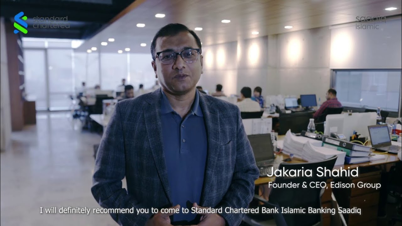 Watch Mr. Jakaria Shahid talk about his experience on Standard Chartered Saadiq