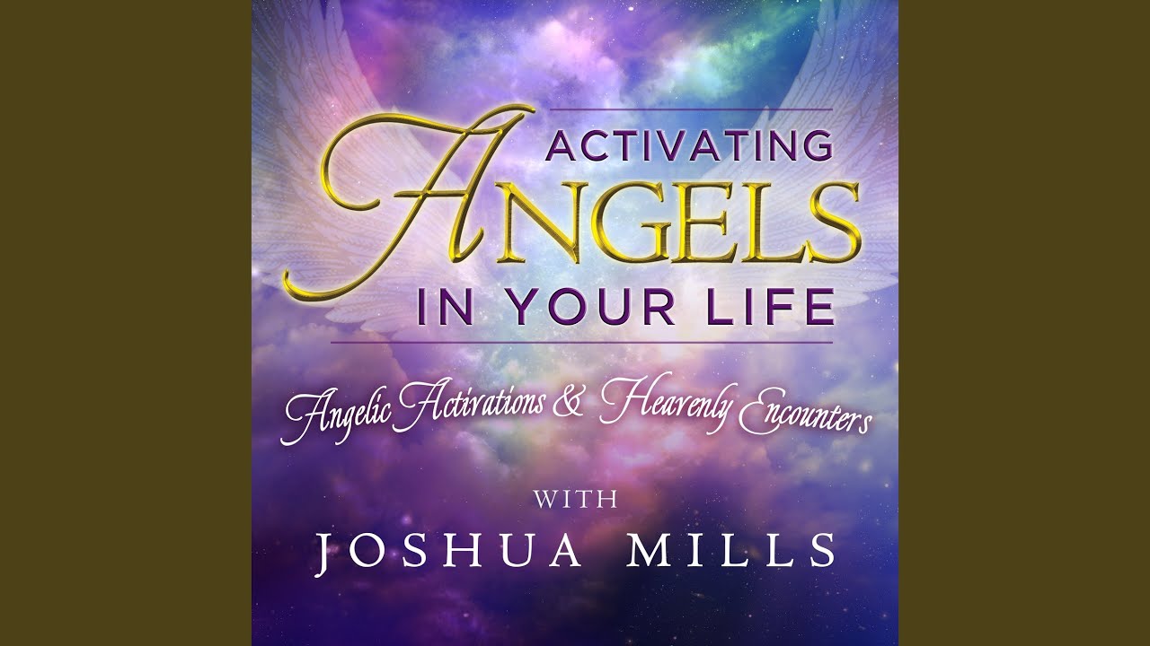 Releasing Angels for Breakthrough & Personal Success - Part 1 (Activation)