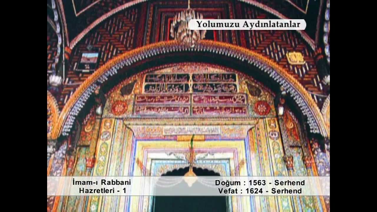 IMAMI RABBANI HAZRETLERİ 1 (YOLUMUZU AYDINLATANLAR)