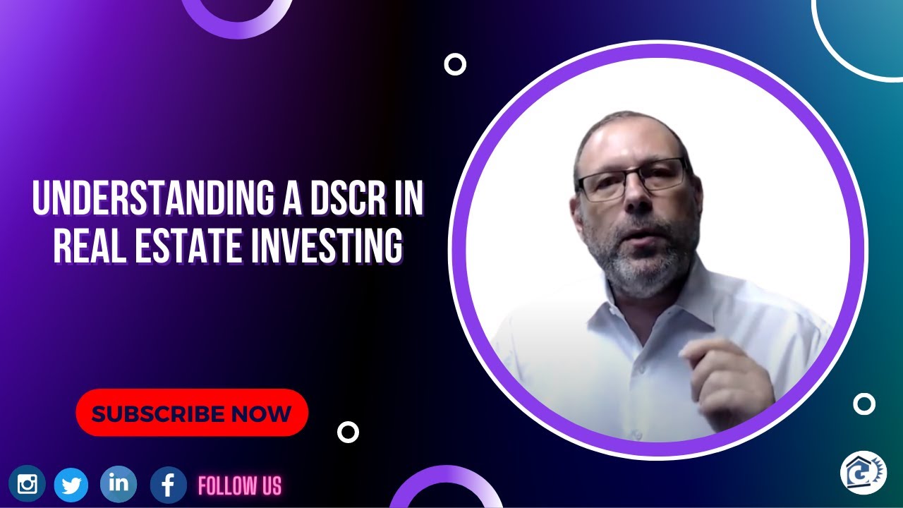 Understanding a DSCR (Debt Service Coverage Ratio) in Real Estate Investing | Gelt Financial