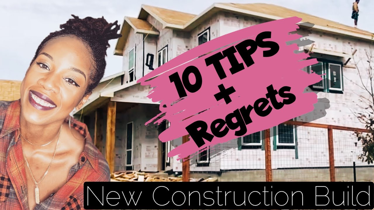10 NEW CONSTRUCTION HOME TIPS + Regrets, Upgrades, Hidden Cost and Fees. DON'T MAKE THESE MISTAKES!