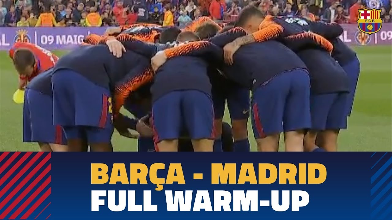 BARÇA 2-2 MADRID | Full warm-up #ElClásico