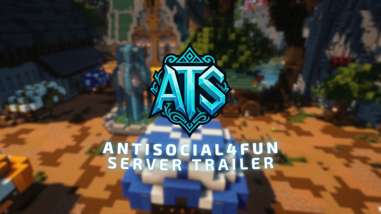 Minecraft Server Trailer #70 - AntiSocial4Fun
