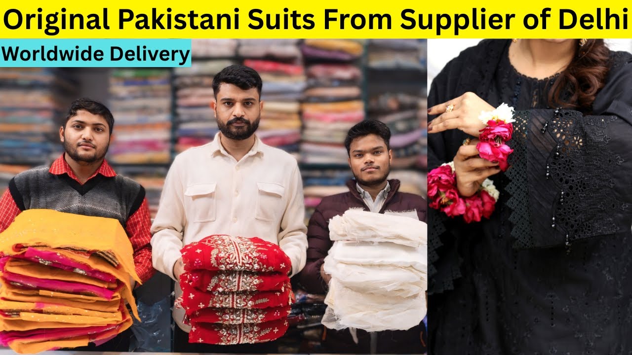 Most Demanded Original Pakistani Suits from Biggest Supplier of Delhi with Worldwide Delivery