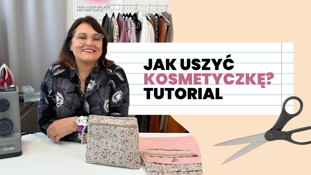Jak uszyć kosmetyczkę? Tutorial DIY - dla początkujących :)