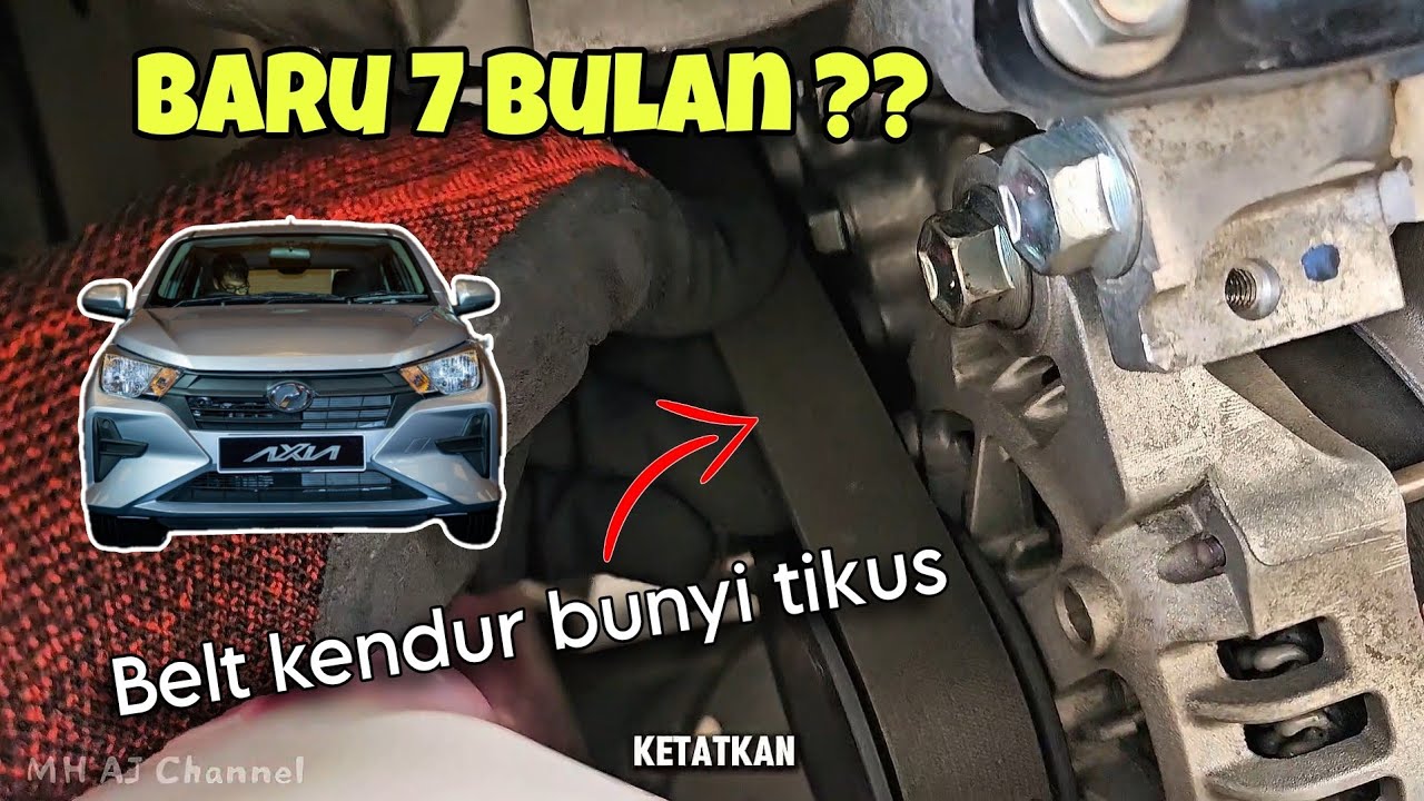 DIY Cara Ketatkan Fan Belt Axia berbunyi || AXIA AYLA WIGO 1KR-VE
