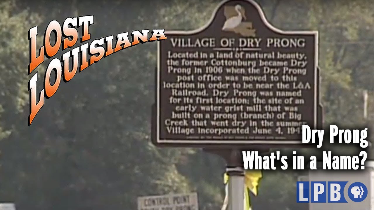 Dry Prong | What's in a Name? | Lost Louisiana (2005)
