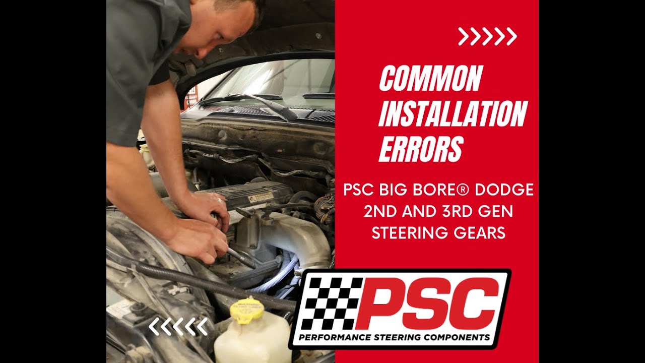 PSC Big Bore&reg; Steering Gear Install Tips | Avoid This Common Dodge Ram Mistake