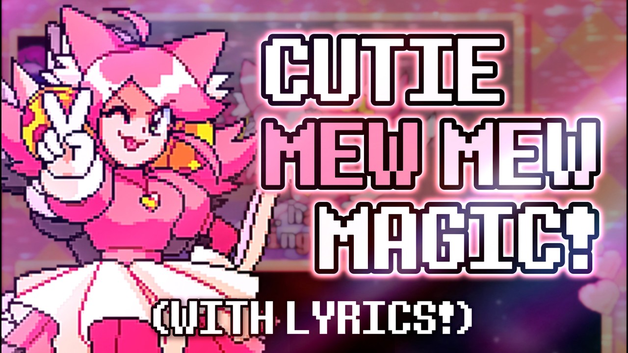 Cutie Mew Mew Magic! (WITH LYRICS!)【Chai!】(DELTARUNE CHAPTER 5)