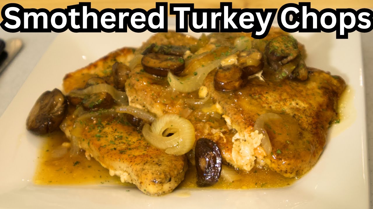 How To Make Smothered Turkey Chops Taste Delicious