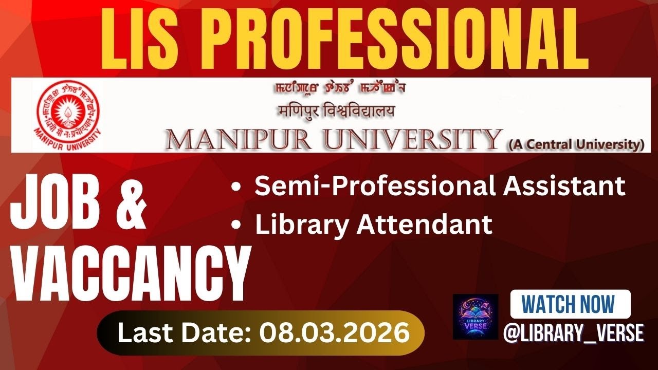 Recruitment: Semi-Professional Assistant & Library Attendant, MANIPUR UNIVERSITYCANCHIPUR: IMPHAL