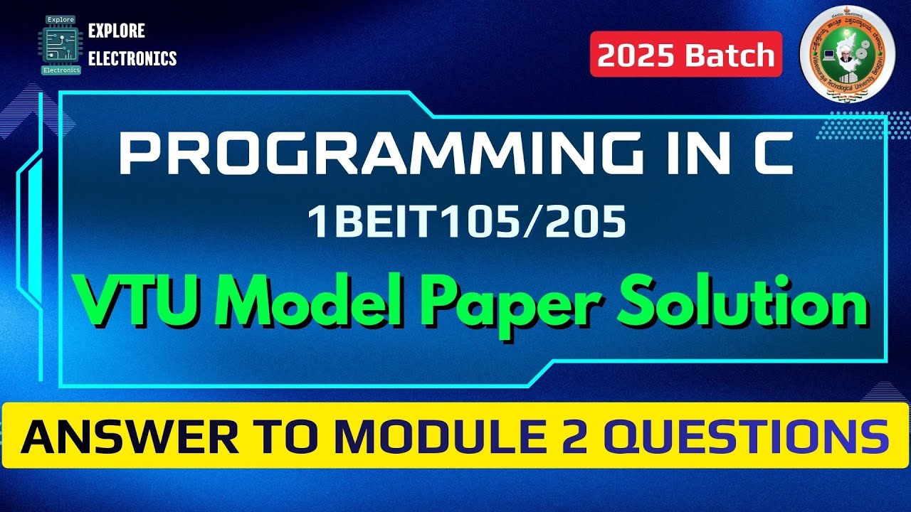 Решение задач 3 и 4 из модуля 1 «Программирование на C» VTU Model QP | 1BEIT105