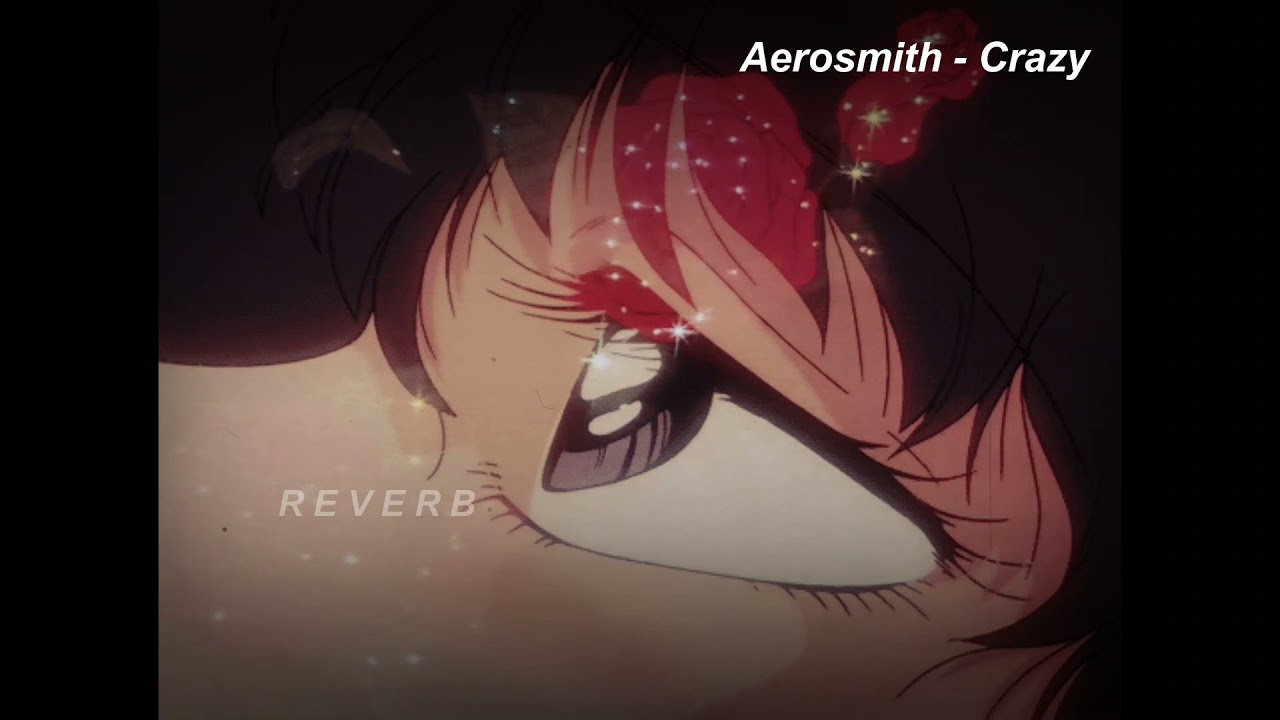 Aerosmith - Crazy (Slowed & Reverb)