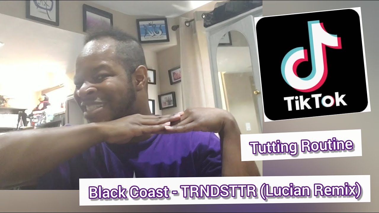 Tiktok Tutting Routine - Black Coast - TRNDSTTR (Lucian Remix)