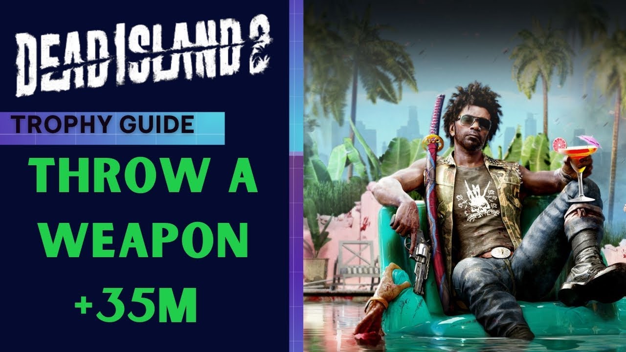 Dead Island 2 Donk Trophy & Achievement Guide