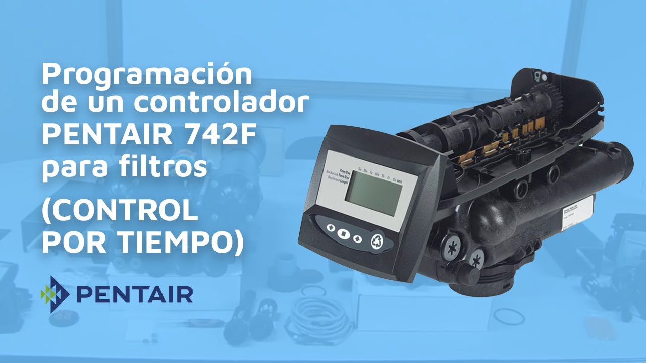 Controlador Pentair 742F para filtros (Control por Tiempo)