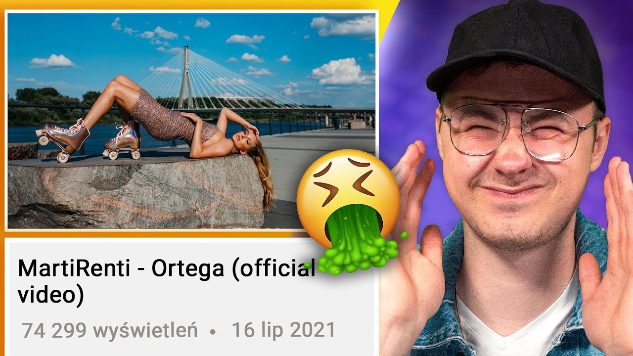OCENIAM PIOSENKI POLSKICH YOUTUBERÓW - MartiRenti - Ortega