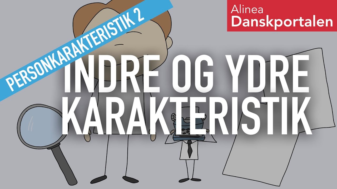 Personkarakteristik: Indre og ydre - animeret dansk