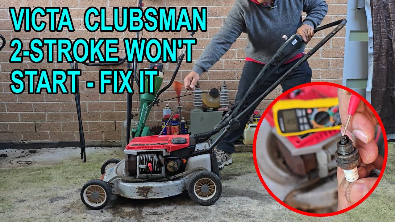 VTECH 120 - Repairing Victa Clubsman 2-Stroke Won't Start