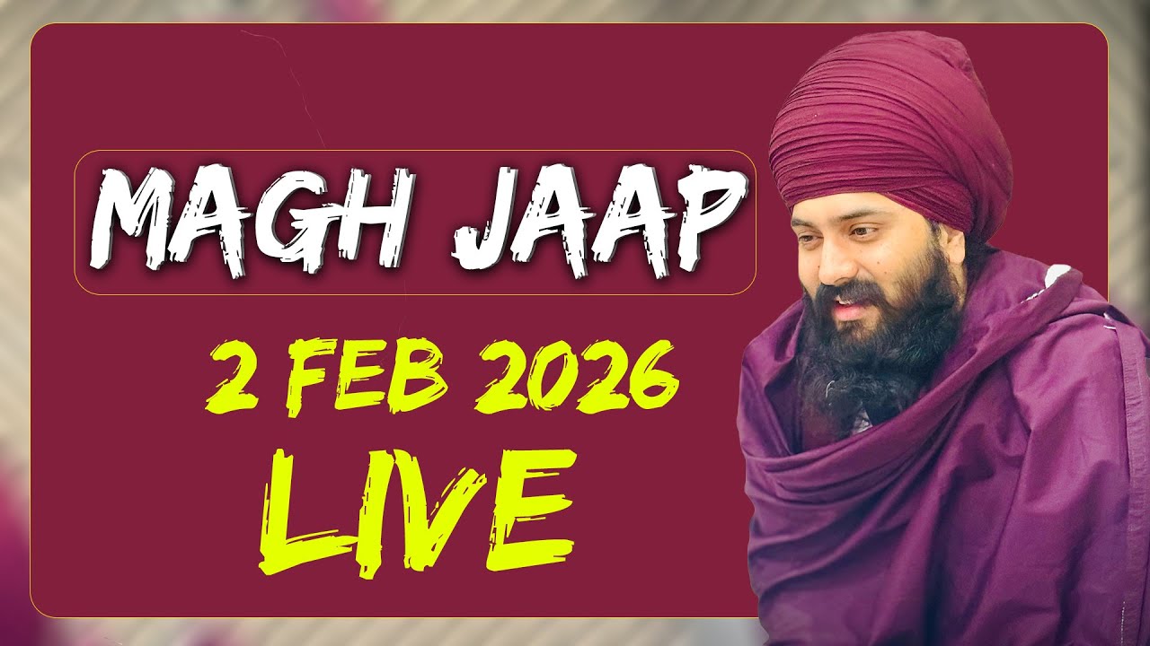 LIVE | Magh Jaap | 2 Feb 2026 | Asthan Dhan Dhan Baba Deep Singh Ji |