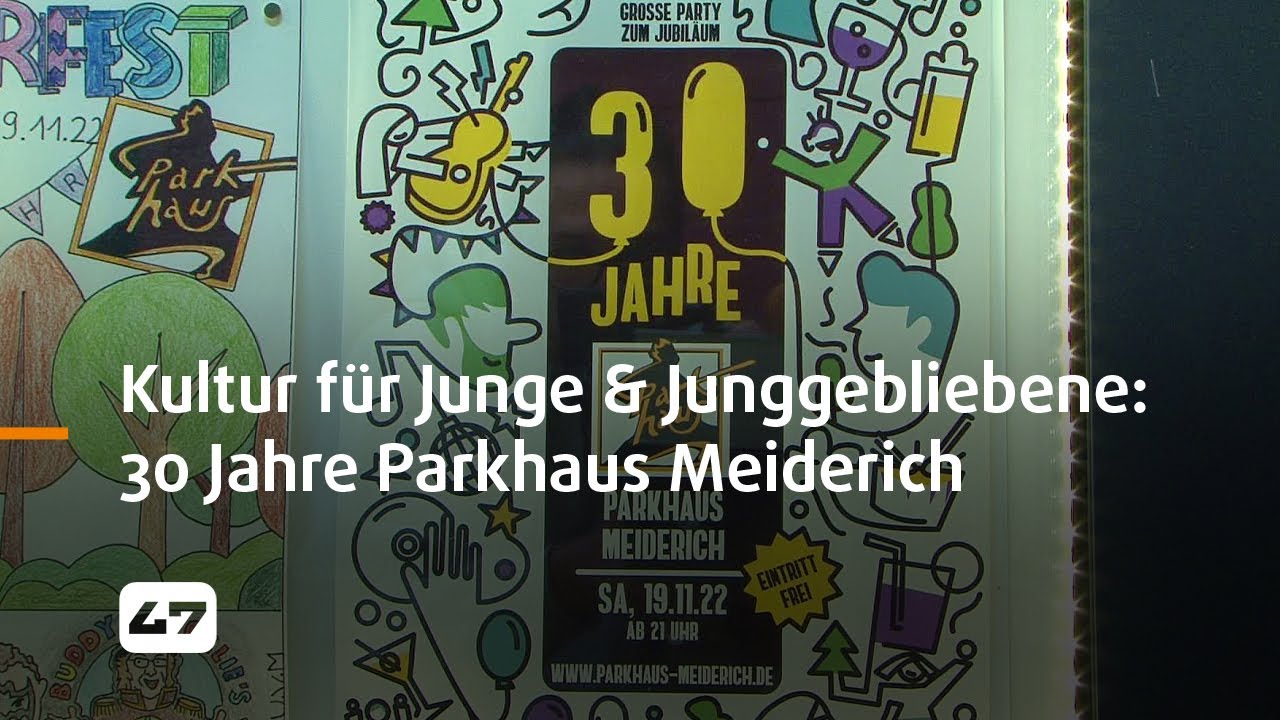 STUDIO 47 .live | KULTUR F&Uuml;R JUNGE & JUNGGEBLIEBENE: 30 JAHRE PARKHAUS MEIDERICH