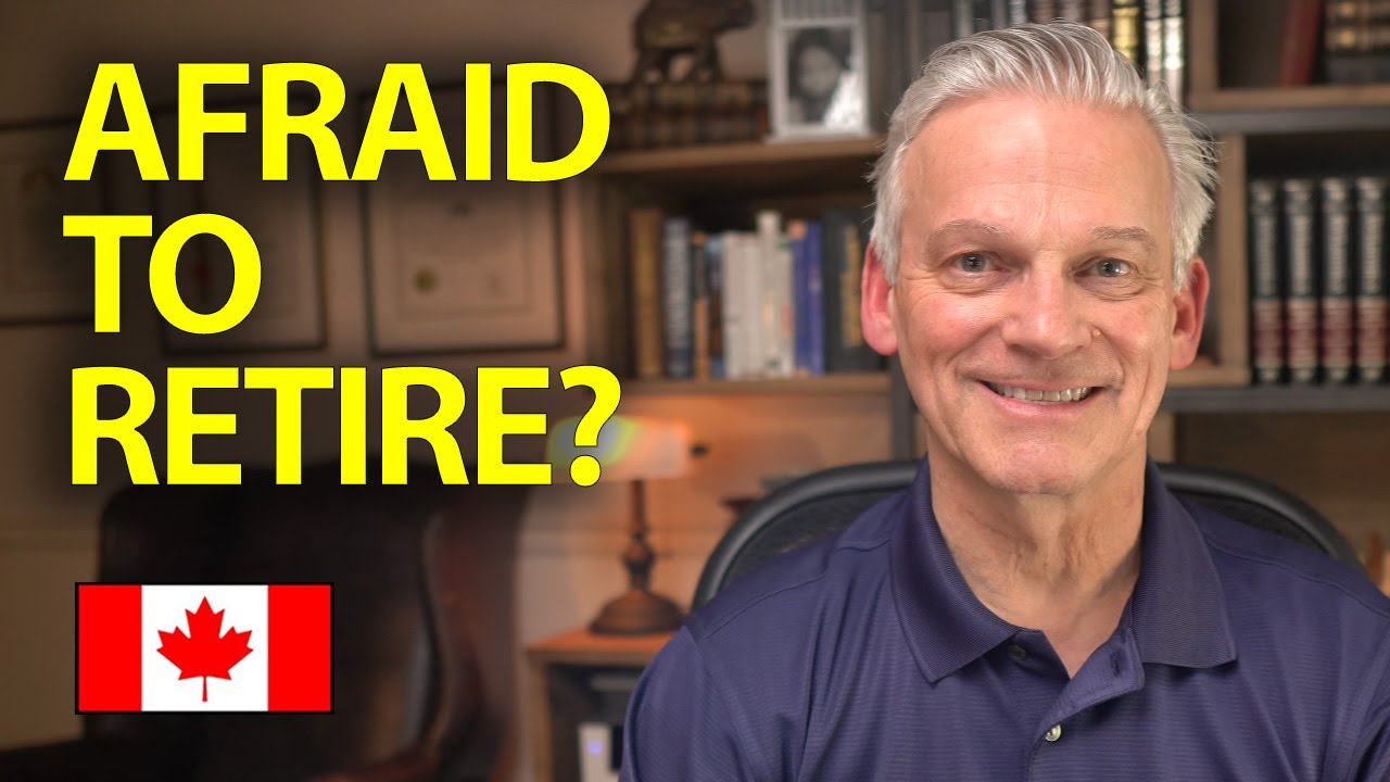 Retirement Fears | Why retiring can be Scary | Investing for Canadians