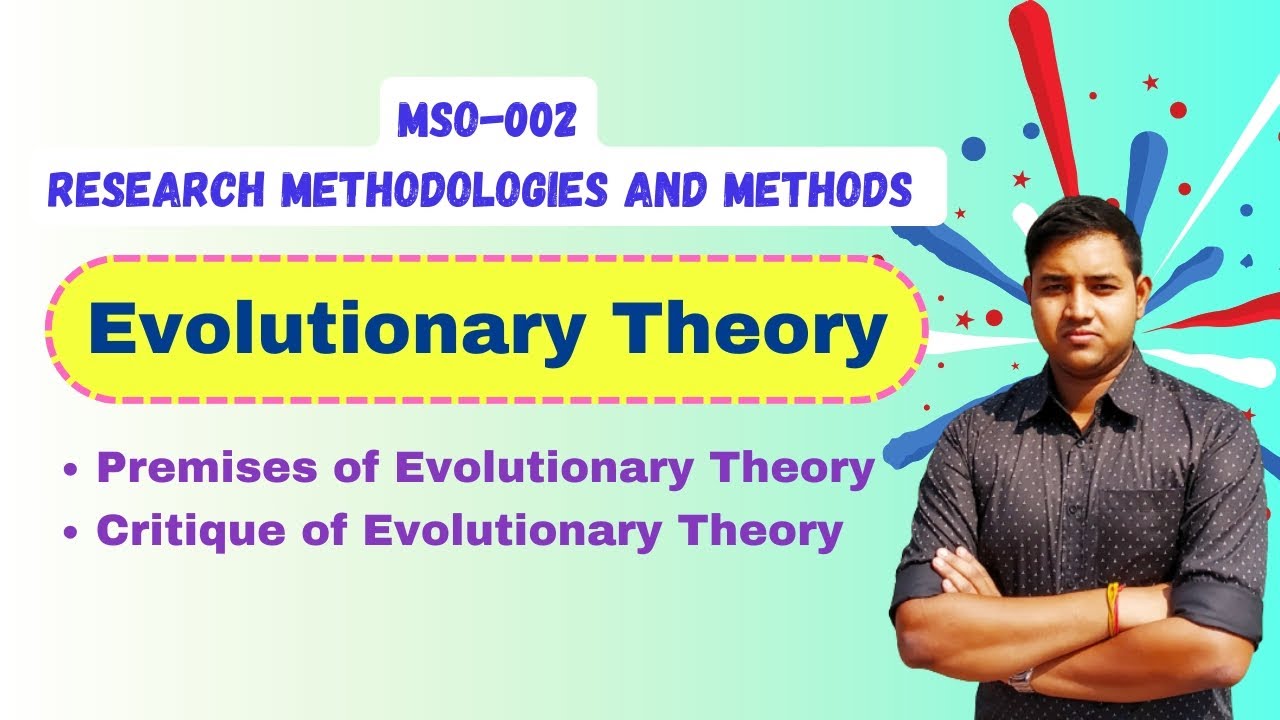 Evolutionary Theory | Premises and Critique of Evolutionary Theories | IGNOU MSO 002