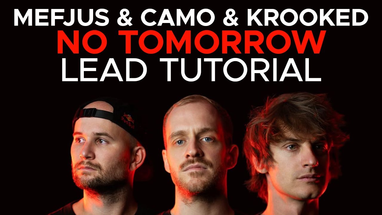 How To MAKE LEADS like CAMO & KROOKED & MEFJUS - NO TOMORROW  | Serum Tutorial