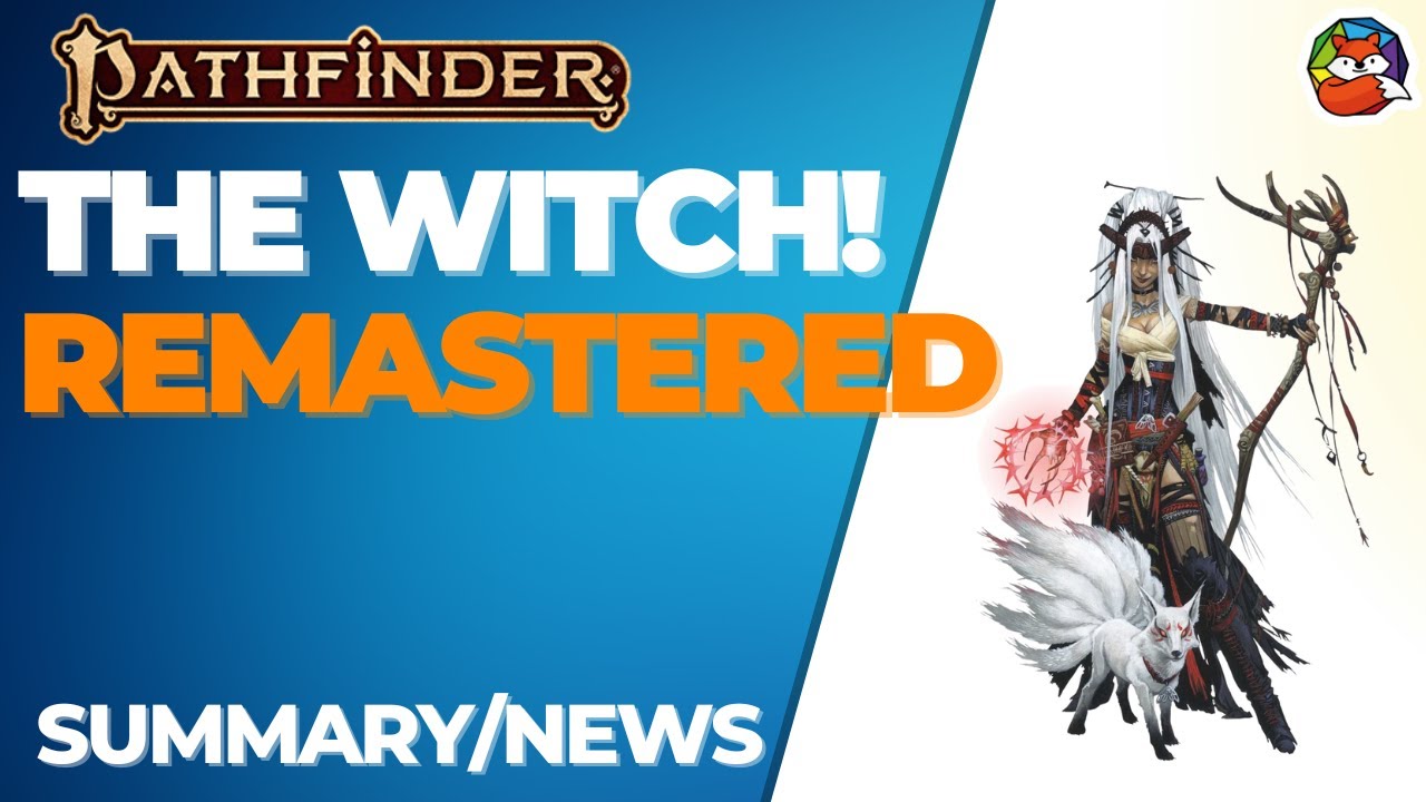 The Witch, Remastered: The changes coming to the Witch for Pathfinder 2E!
