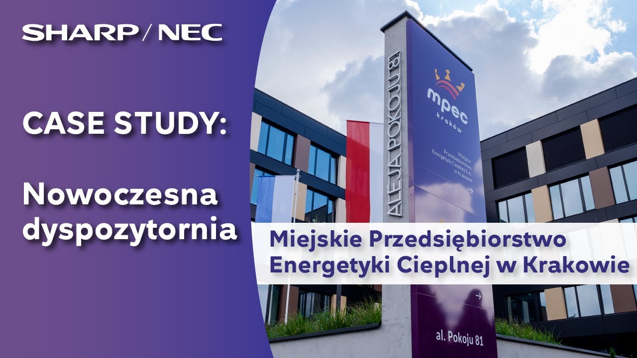 #Dyspozytornia MPEC w Krakowie - case study Sharp/NEC