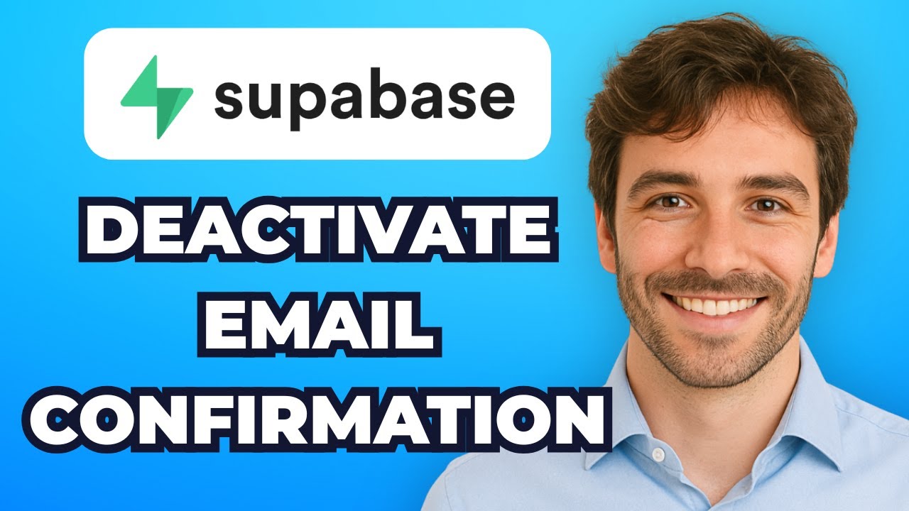How to Deactivate Email Confirmation in Supabase (Easy Tuto)