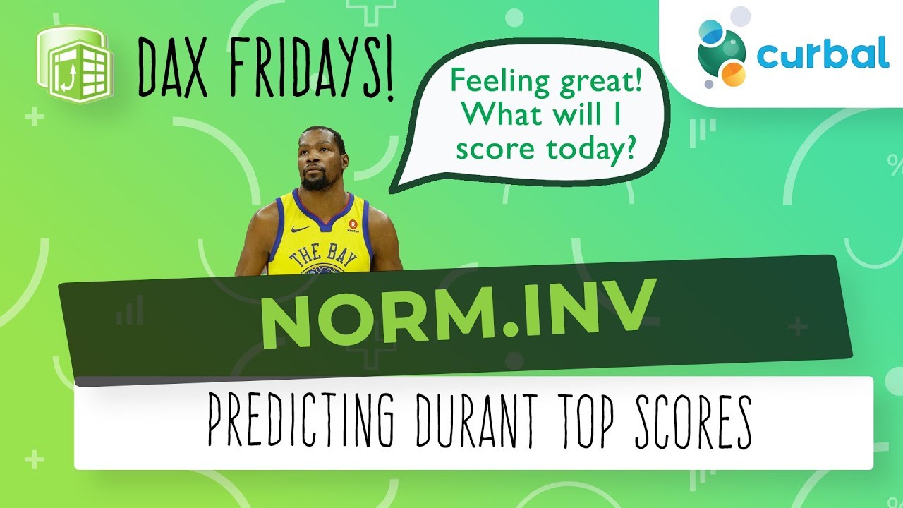 DAX Fridays! #99: NORM.INV | Прогнозирование лучших результатов Кевина Дюранта