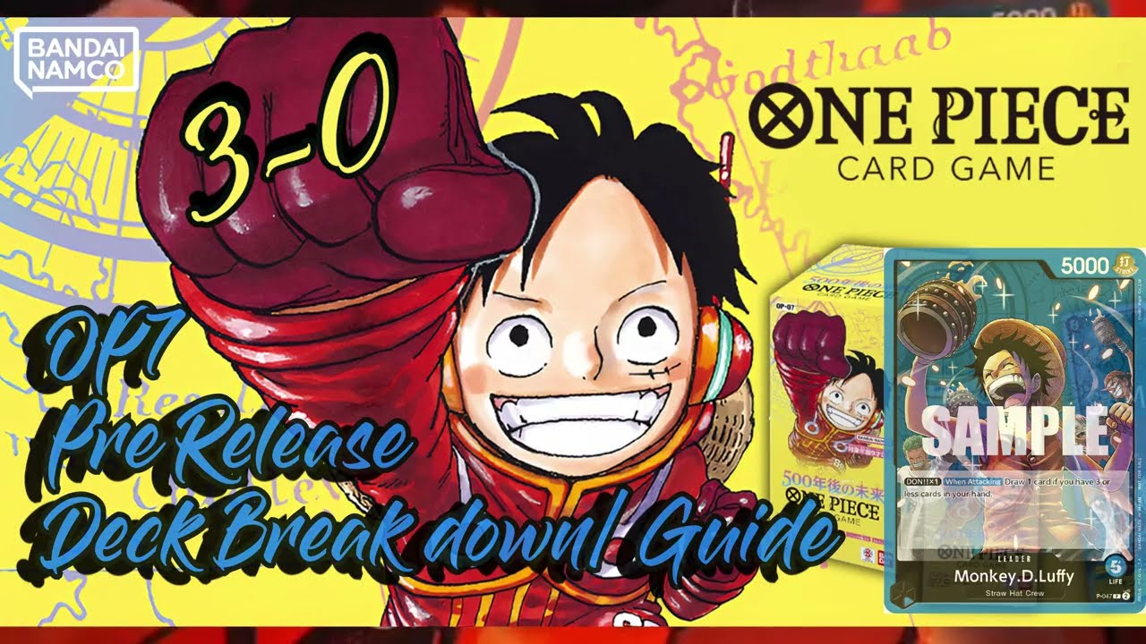 OP7 Pre Release Deck Sesh/Guide