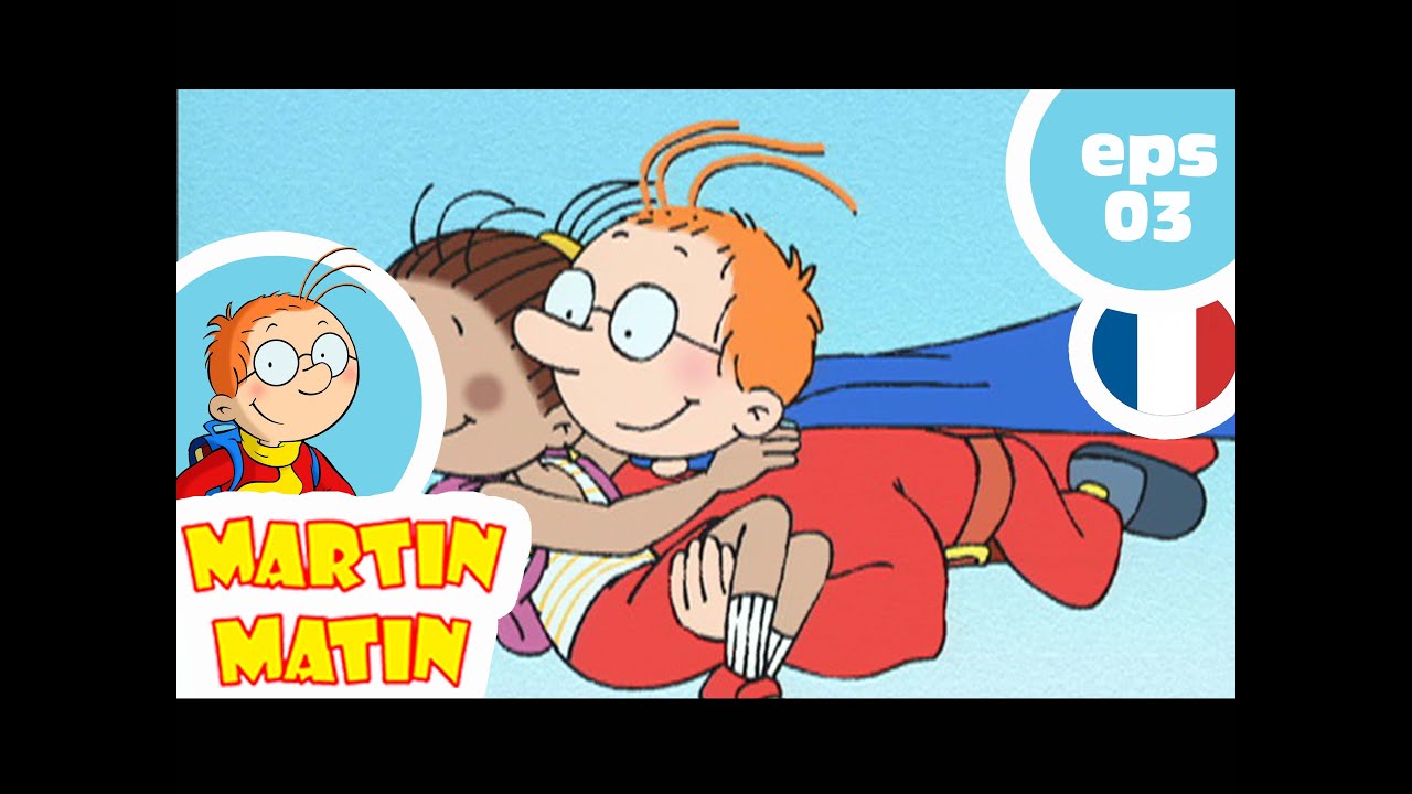 MARTIN MATIN - EP03 - Super Martin