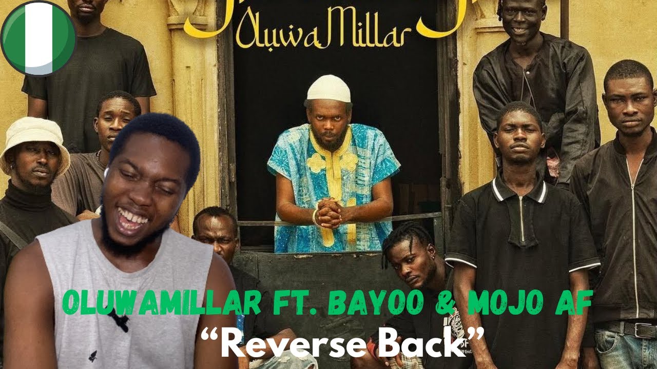 🚨ARTIST DISCOVERY: OluwaMillar - Reverse Back ft. Bayoo & Mojo AF |  Ladi.sPOV | Reaction