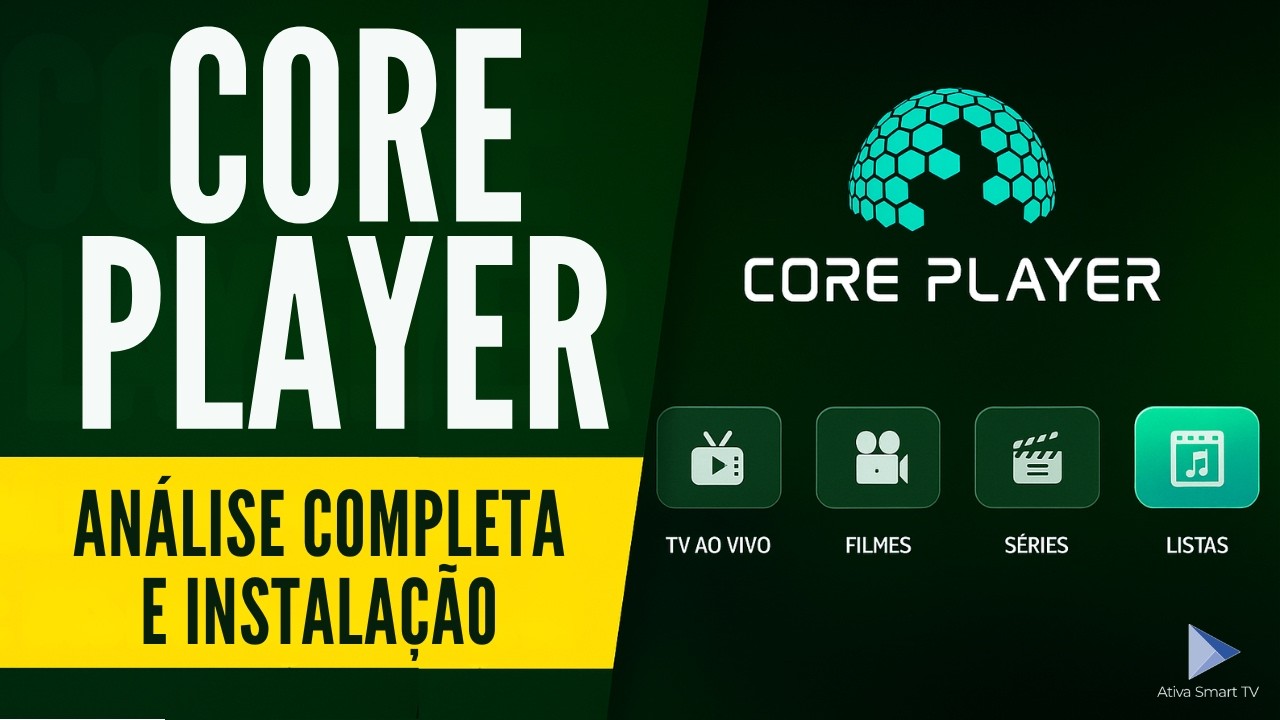 Core Player ┃ An&aacute;lise Completa e Instala&ccedil;&atilde;o na Smart TV