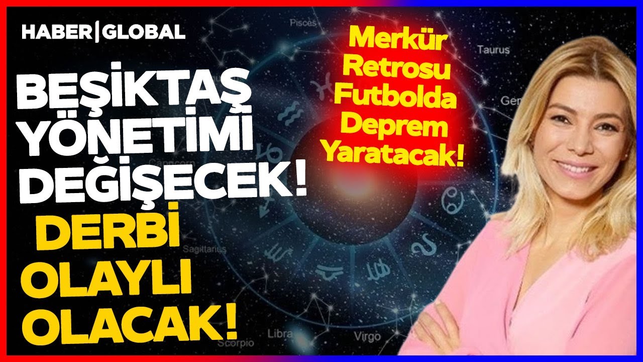 Astrolog Zeynep Turan Uyardı! Türk Futbolunda Deprem! Beşiktaş Yönetimi Değişecek!