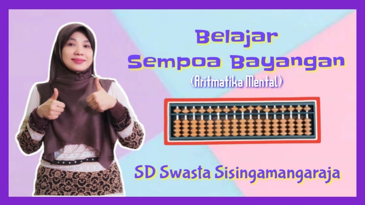 Belajar Sempoa Bayangan (Aritmatika Mental)